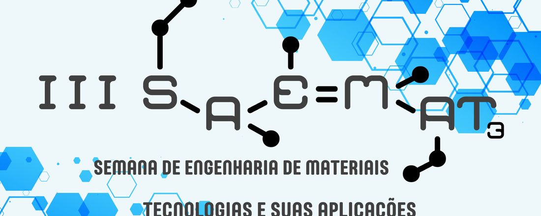 III SAEMAT - III Semana de Engenharia de Materiais