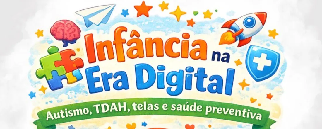 INFÂNCIA NA ERA DIGITAL - JORNADA CIENTÍFICA