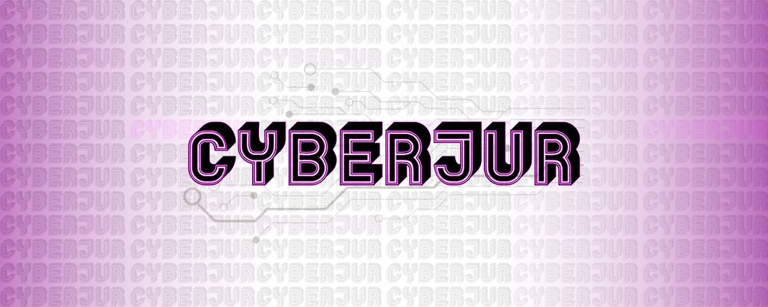 CyberJur: Direito, Tecnologia e Sociedade