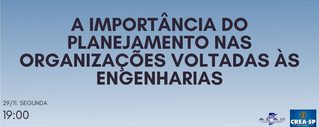 A importância do Planejamento nas organizações voltadas às Engenharias