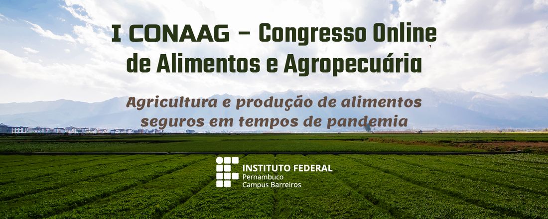 I CONGRESSO ONLINE DE ALIMENTOS E AGROPECUÁRIA DO IFPE CAMPUS BARREIROS