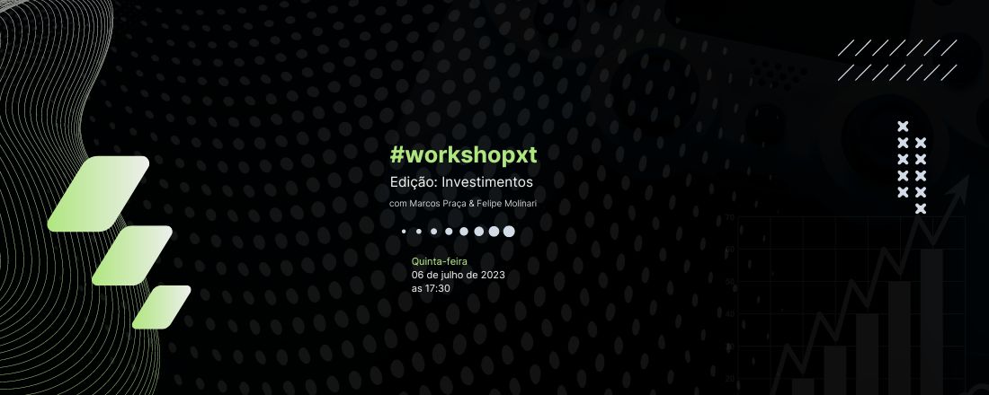 Workshop de Investimentos PXT