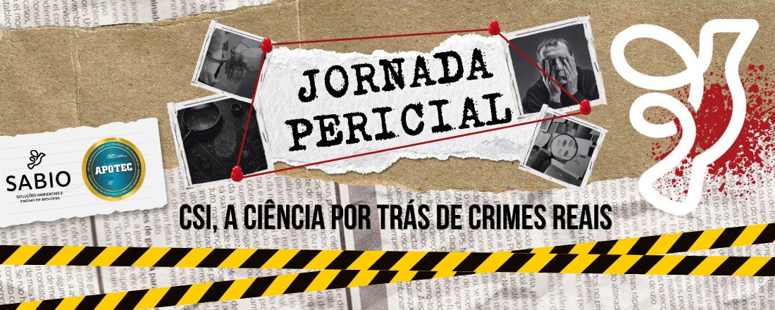 Jornada Pericial: CSI, a ciência por trás de crimes reais