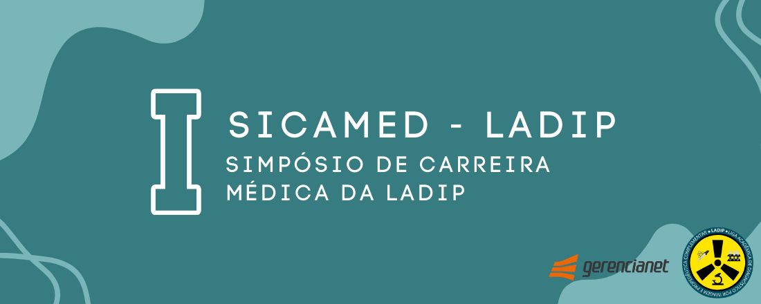 I Simpósio de Carreira Médica da LADIP - SICAMED