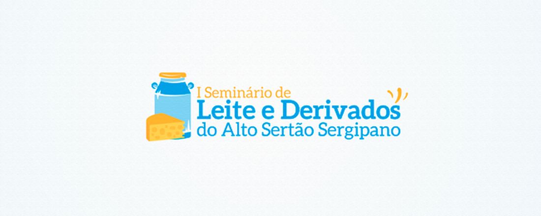 I Seminário de Leite e Derivados do Alto Sertão Sergipano