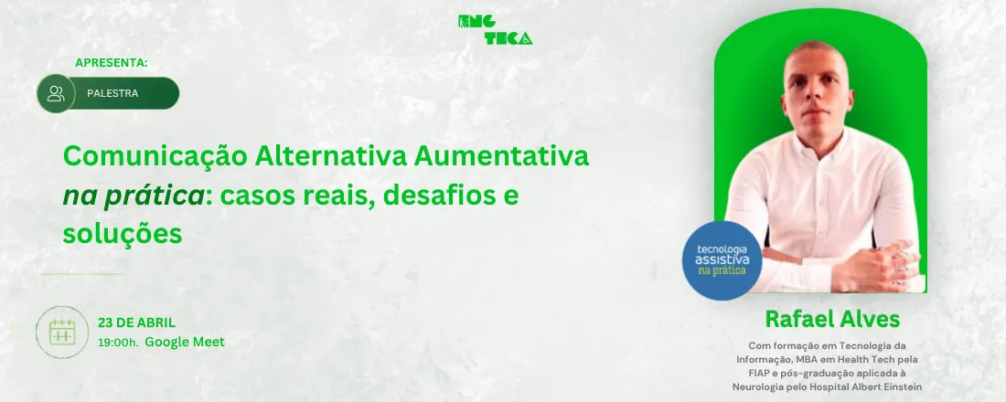 Comunicação Alternativa Aumentativa na prática: casos reais, desafios e soluções | Rafael Alves