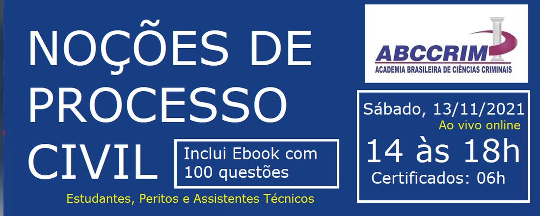 NOÇÕES DE PROCESSO CIVIL Para estudantes, peritos e assistentes técnicos em formação.