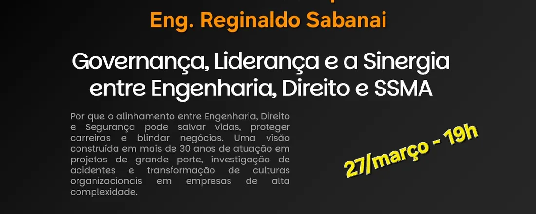 Governança, Liderança e Sinergia entre Engenharia, Direito e SSMA