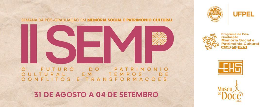 II Semana da Pós-Graduação em Memória Social e Patrimônio Cultural