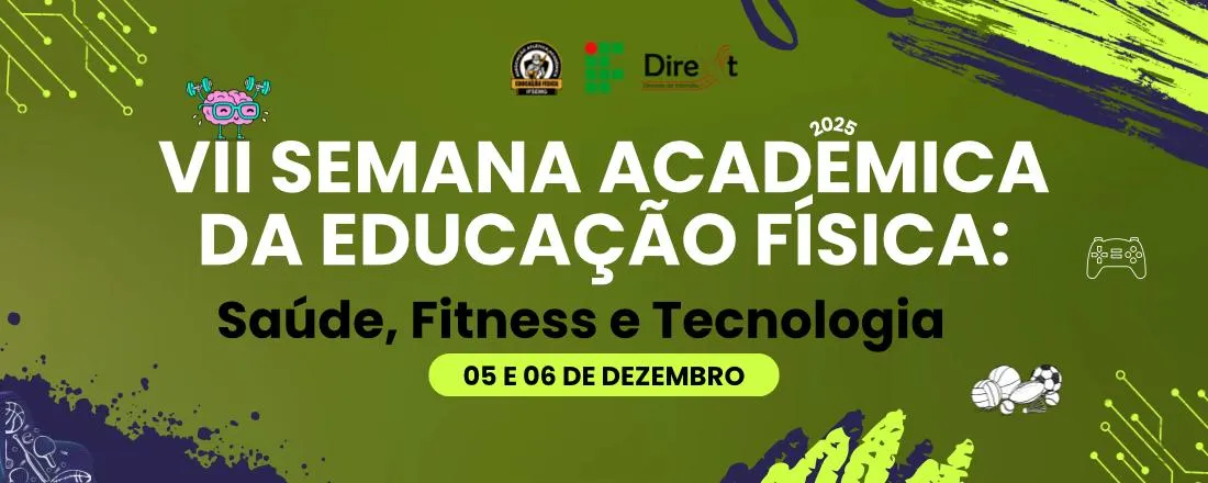 VII Semana Acadêmica do Curso de Educação Física: Saúde, Fitness e Tecnologia