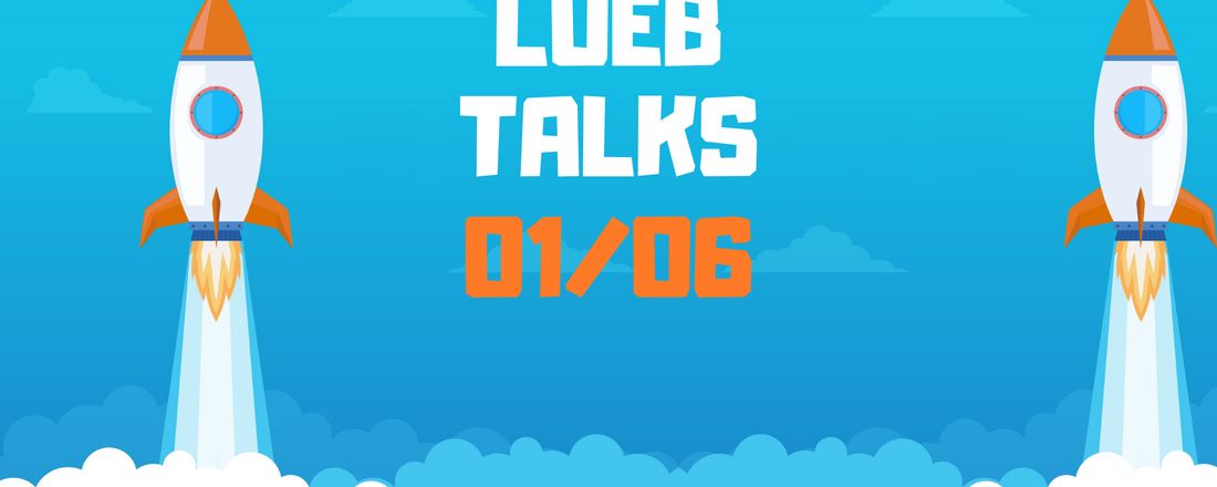 LUEB Talks