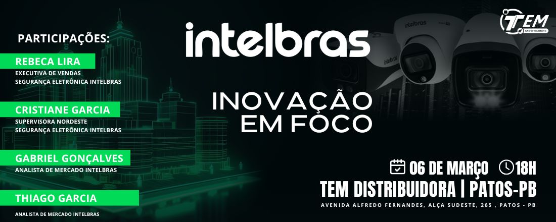 INOVAÇÃO E FOCO INTELBRAS