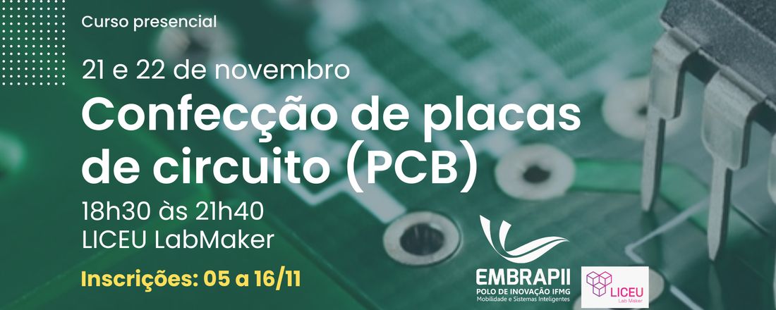 Confecção de Placas de Circuito Impresso (PCB)