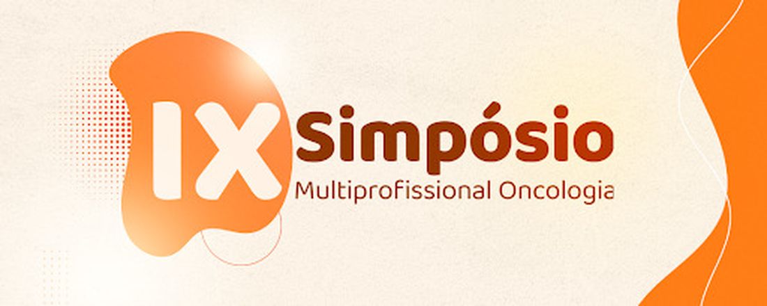 IX Simpósio Multiprofissional de Oncologia