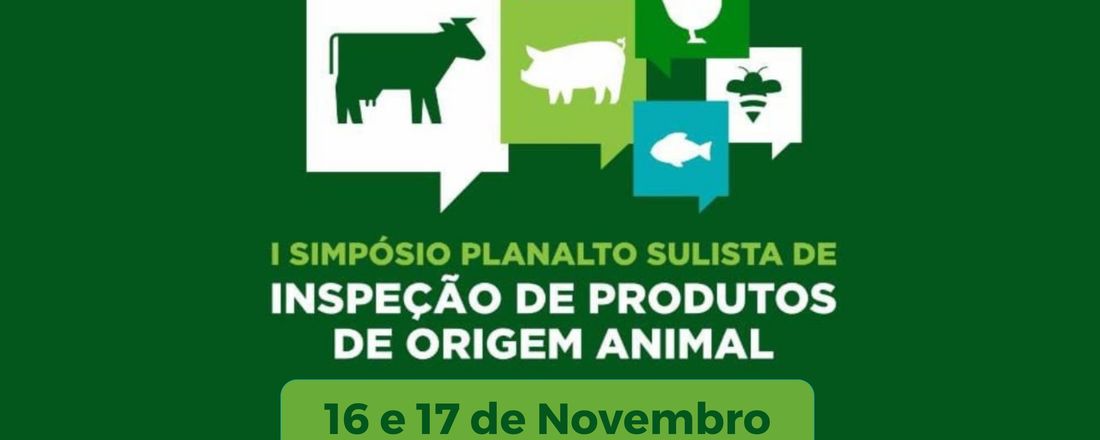 I Simpósio Planalto Sulista de Inspeção de Produtos de Origem Animal