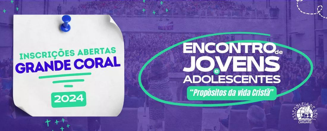 Coral de Líderes de uniões de jovens e adolescentes e direções de Campanhas Evangelizadoras