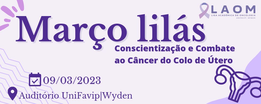 Março Lilás - Conscientização e Combate ao Câncer do Colo de Útero