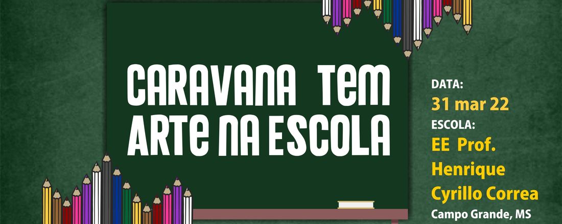 Caravana Tem Arte na Escola