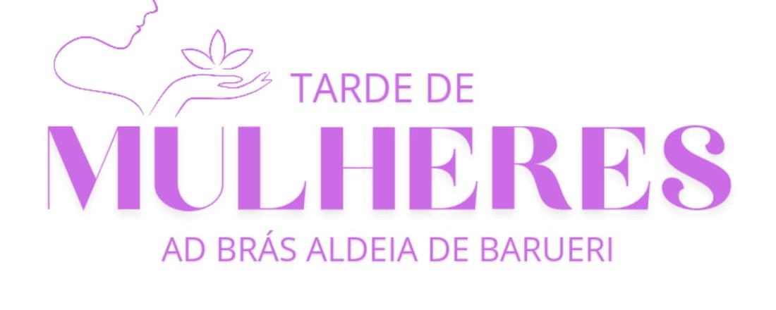 8ª Edição de Tarde de Mulheres - AD Aldeia