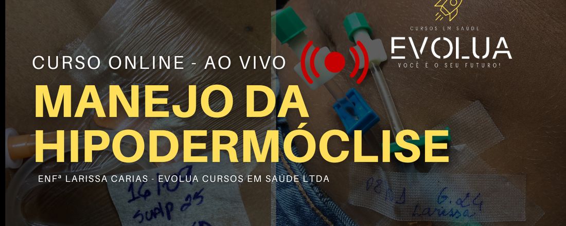 CURSO ONLINE- MANEJO DA HIPODERMÓCLISE