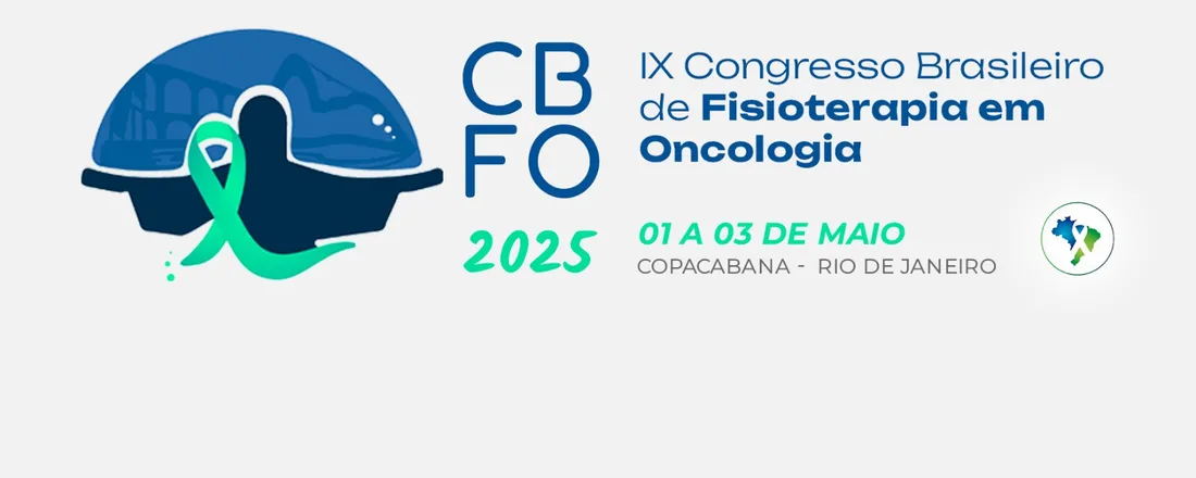 9.º Congresso Brasileiro de Fisioterapia em Oncologia - Rio de Janeiro