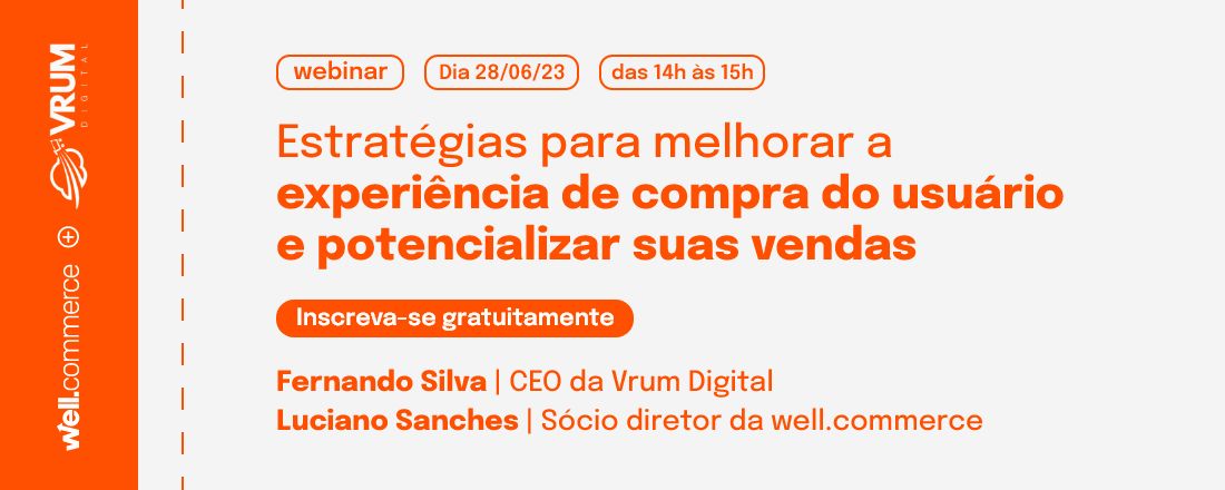 web.inar: Estratégias para melhorar a experiência de compra do usuário e potencializar suas vendas