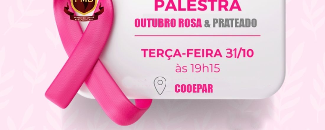 Palestra Outubro Rosa e Prateado FMB