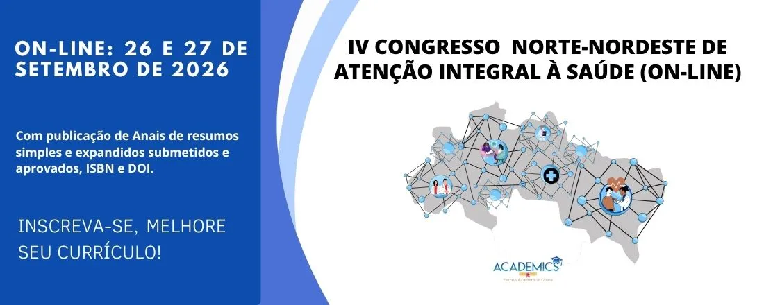 IV CONGRESSO NORTE-NORDESTE DE ATENÇÃO INTEGRAL À SAÚDE (ON-LINE)