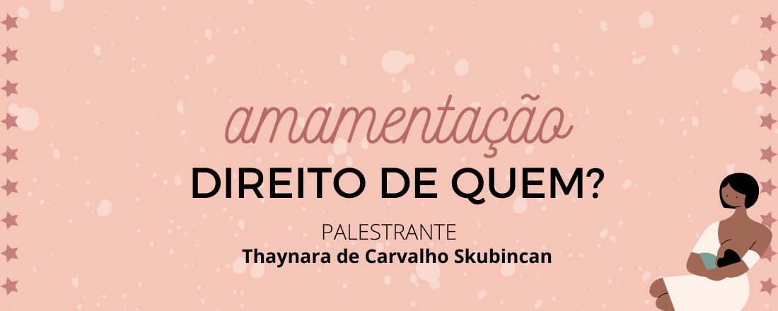 AMAMENTAÇÃO: Direito de quem?