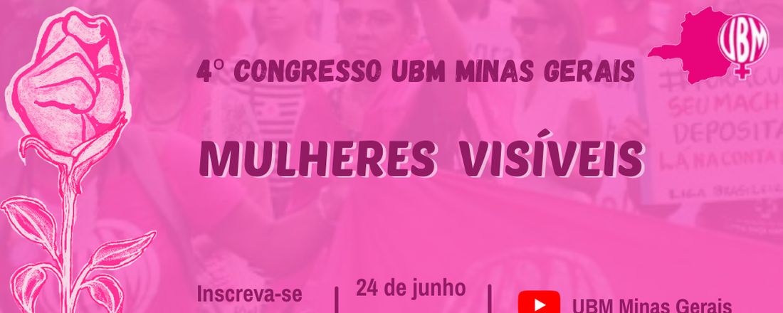 4º Congresso da UBM MG Mulheres Visíveis