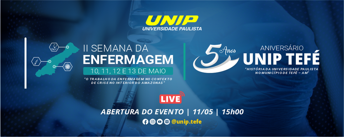 Aniversário UNIP TEFÉ & II Semana de Enfermagem