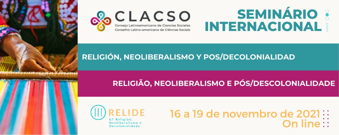 SEMINÁRIO INTERNACIONAL "RELIGIÃO, NEOLIBERALISMO E PÓS/DESCOLONIALIDADE"