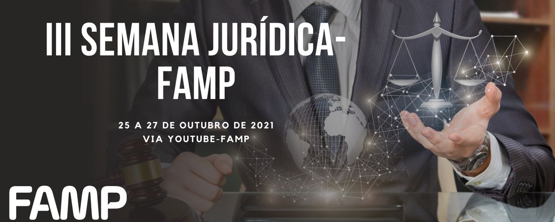 III SEMANA JURÍDICA - FAMP - 2021