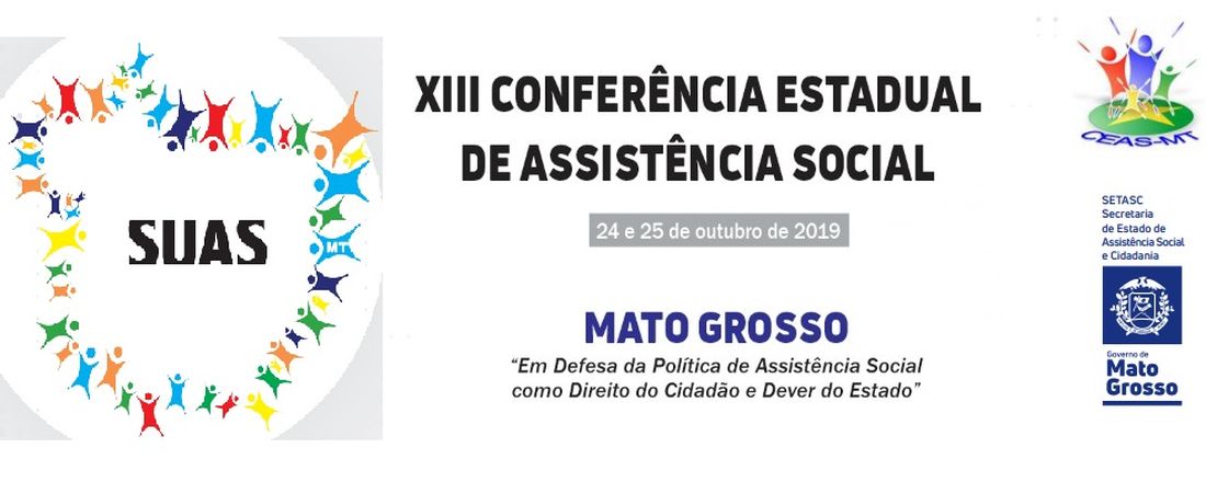 XIII CONFERÊNCIA ESTADUAL DE ASSISTÊNCIA SOCIAL DE MATO GROSSO