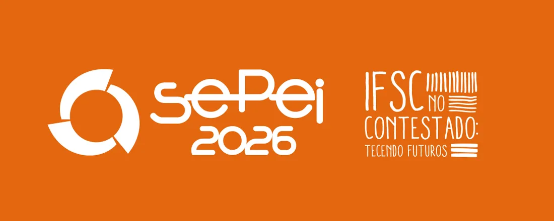 12º Seminário de Ensino, Pesquisa, Extensão e Inovação do IFSC - Sepei 2026