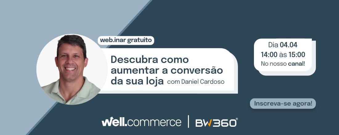 web.inar: Como aumentar a conversão da sua loja digital?