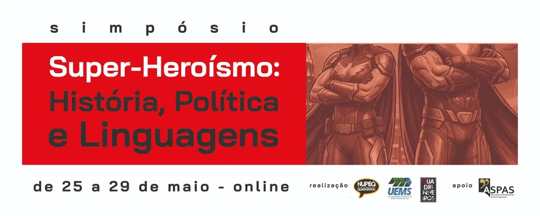 Super-Heroísmo: História, Política e Linguagens