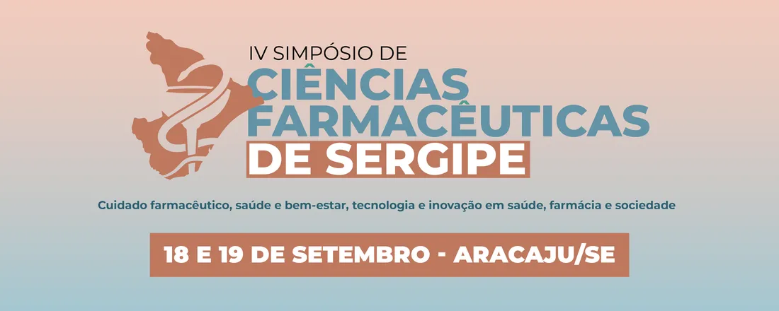 IV Simpósio de Ciências Farmacêuticas de Sergipe
