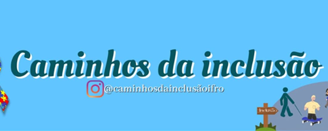 Rodas de conversa do projeto Caminhos da inclusão