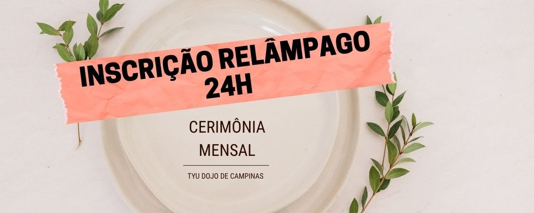 Cerimônia DEZ/21 INSCRIÇÃO RELÂMPAGO