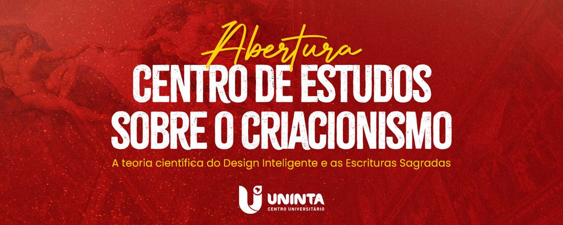 I ENCONTRO SOBRE A TEORIA DO DESIGN INTELIGENTE E O CRIACIONISMO