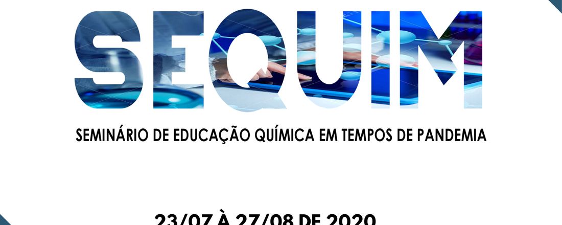 Seminário de Educação Química em Tempos de Pandemia