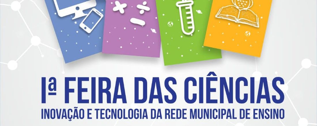 Curso de Formação: Feira das Ciências, Inovação e Tecnologia da Rede Municipal de Ensino