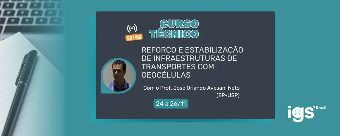 Curso Técnico: Reforço e estabilização de infraestruturas de transportes com geocélulas