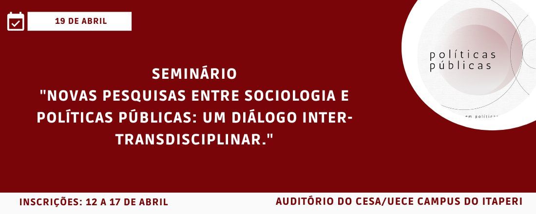 Novas Pesquisas entre Sociologia e Políticas Públicas: um diálogo inter-transdisciplinar