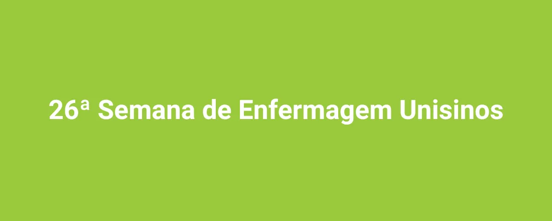 26ª Semana de Enfermagem Unisinos