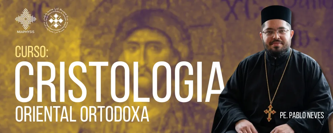 Cristologia Oriental Ortodoxa
