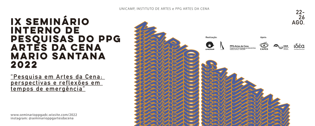 IX Seminário Interno de Pesquisas do PPG Artes da Cena - IA - UNICAMP “Mario Santana”