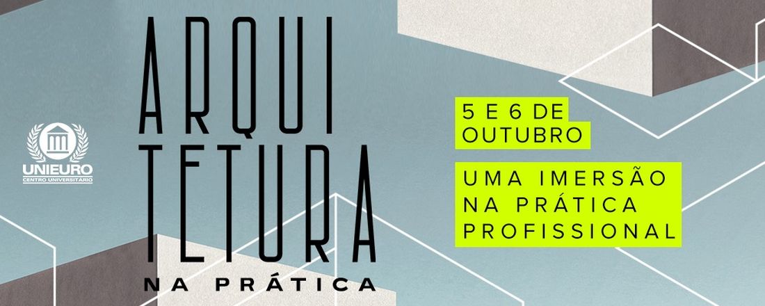 Jornada Acadêmica Arquitetura e Urbanismo - Arquitetura na Prática: uma imersão na realidade do exercício profissional