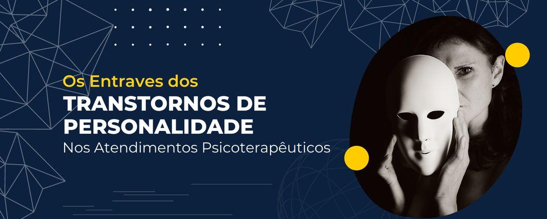 Os Entraves dos Transtornos de Personalidade em Psicoterapia